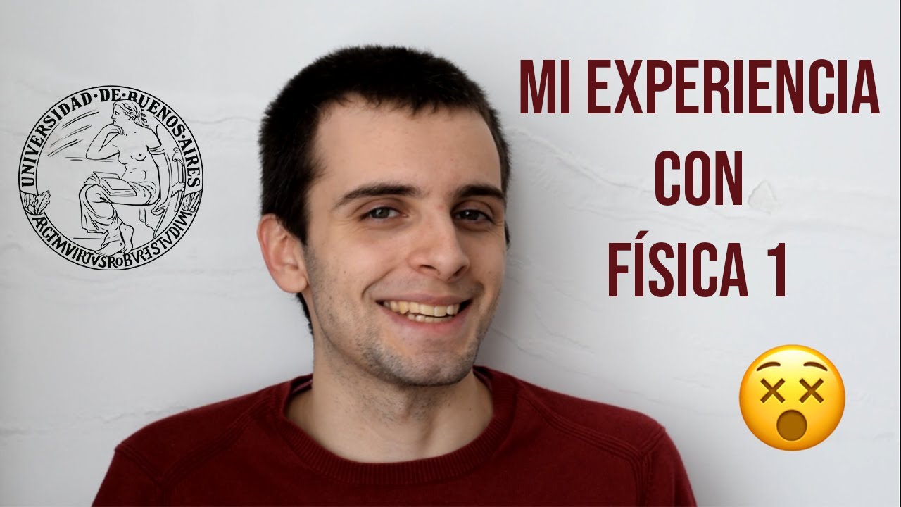 Física 1 - La Materia Más Difícil de la Carrera