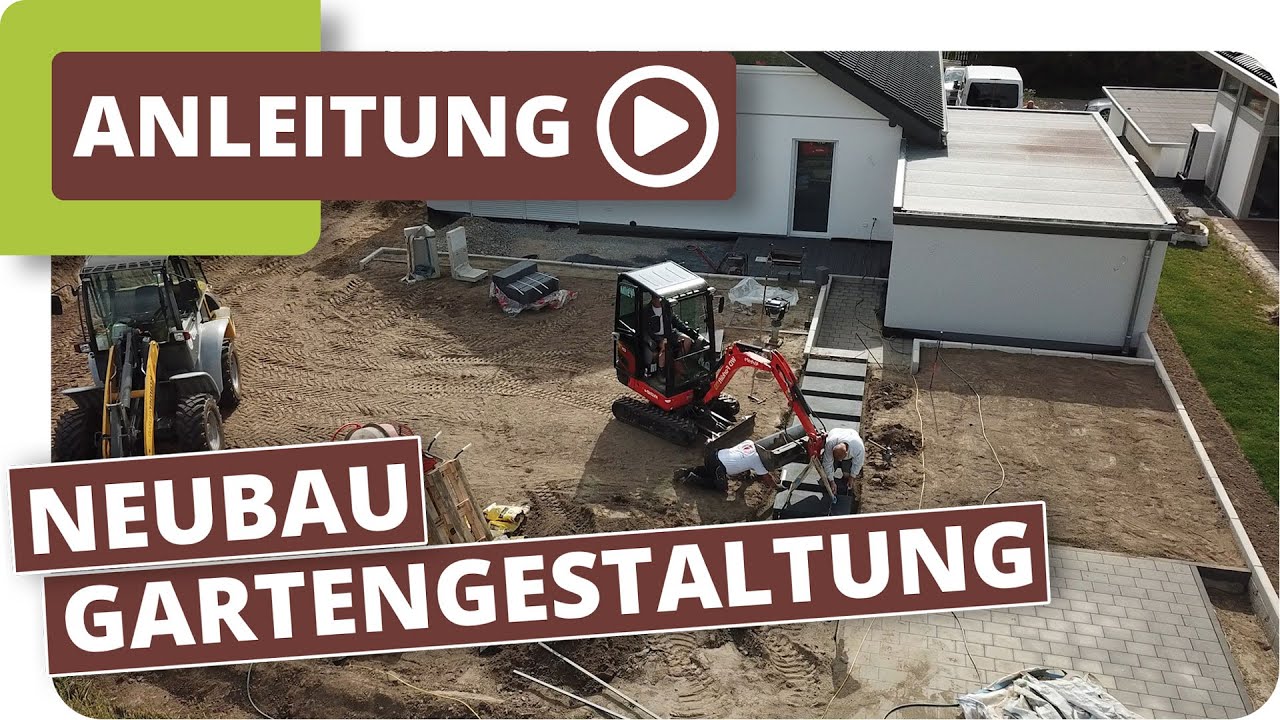 Ideen für deinen Garten - Neubau Garten gestalten
