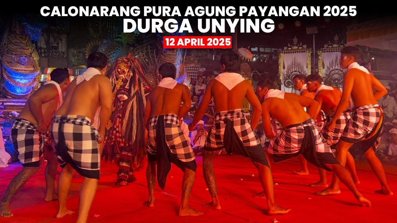 Unying, Calonarang Pura Agung Payangan | 12 April 2025