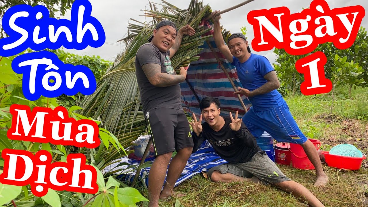 TXTV - Cả team Vào Đồng Sinh Tồn Mùa Dịch Bệnh - Ngày 1