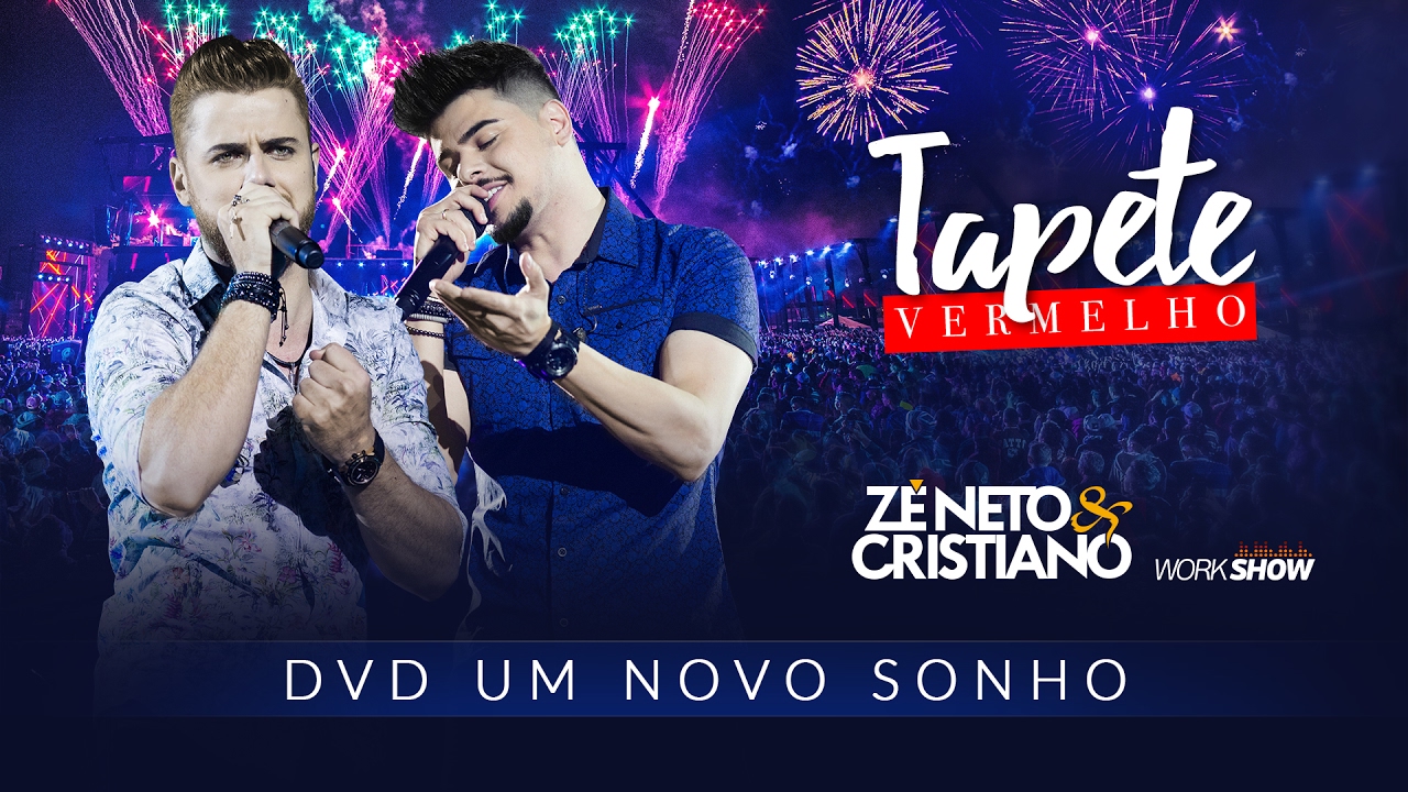 Z&eacute; Neto e Cristiano - Tapete Vermelho - DVD Um Novo Sonho