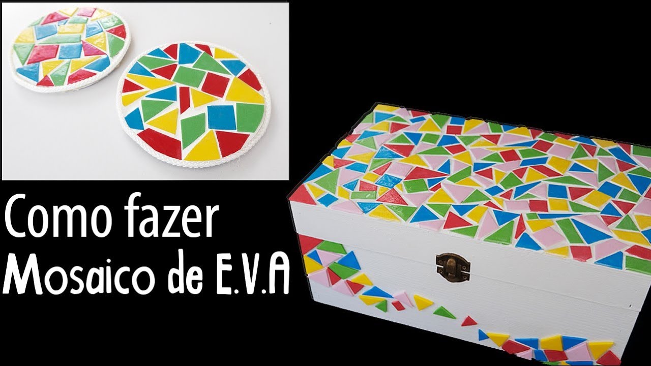 Como Fazer MOSAICO DE EVA, colados no papelão ou MDF