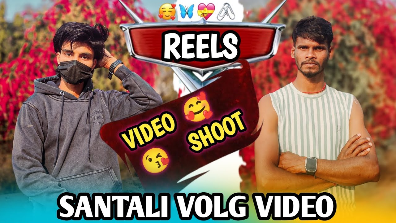 REELS VIDEO SHOOT SANTALI VOLG VIDEO 2026 //Short VIRAL VIDEO 🥰