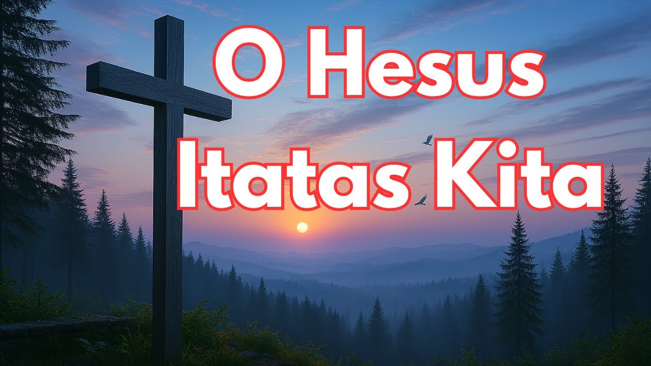 O Hesus Itataas Kita