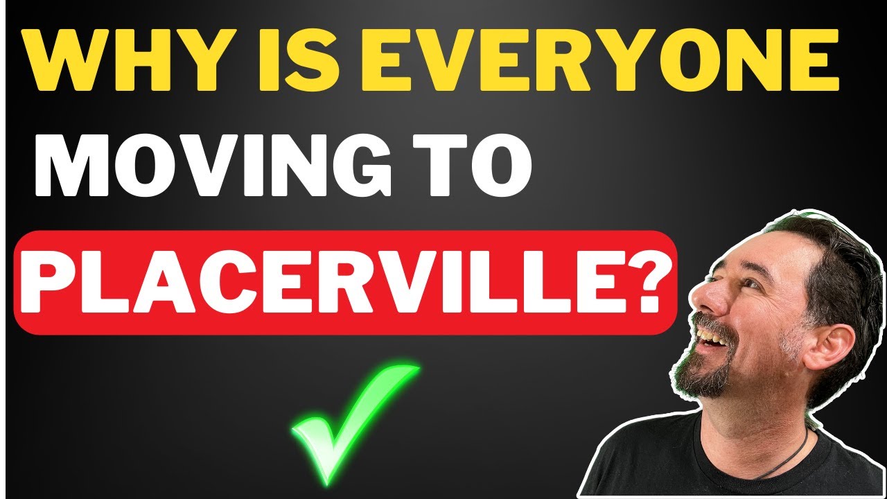 10 Reasons To Move to Placerville - 2024