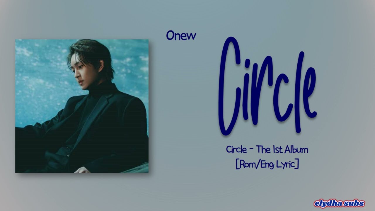 Onew (온유) &ndash; O (Circle) [Rom|Eng Lyric]