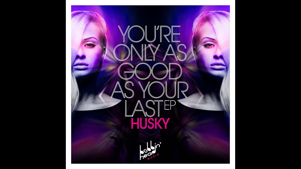 Husky - Thinkin About You Babe