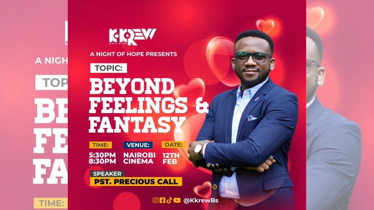 BEYOND FEELINGS & FANTASY || PST.  PRECIOUS CALL || K-KREW BIBLE STUDY