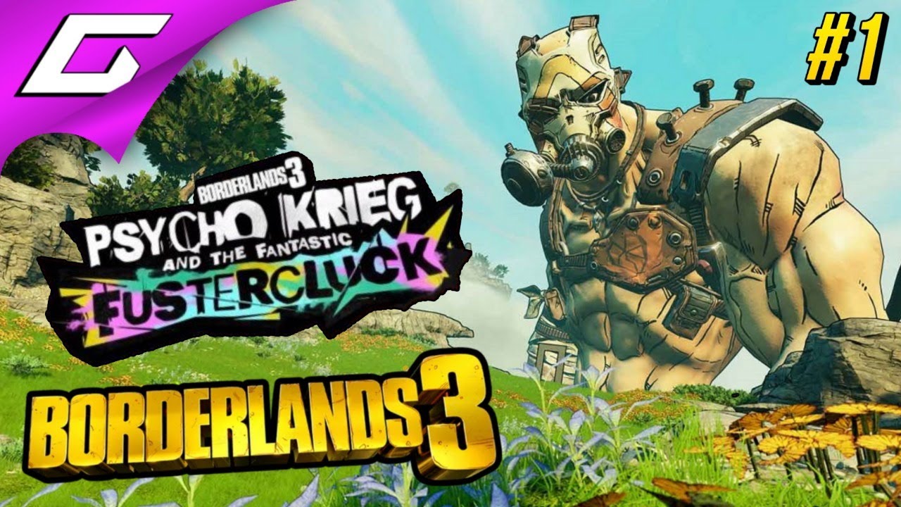 ПСИХ КРИГ и Фантастический Трындец ➤ BORDERLANDS 3: Psycho Krieg and the Fantastic Fustercluck ◉ #1