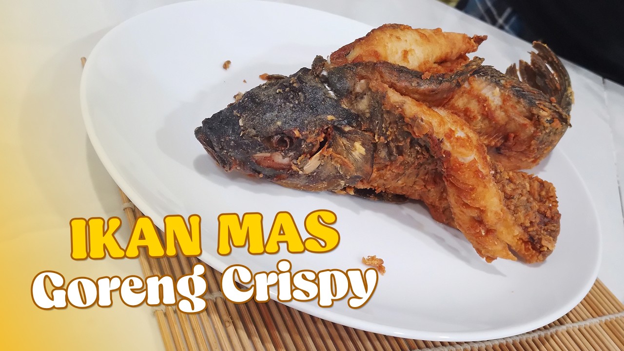 Crispy Mekar & Garing Maksimal! IKAN MAS GORENG CRISPY