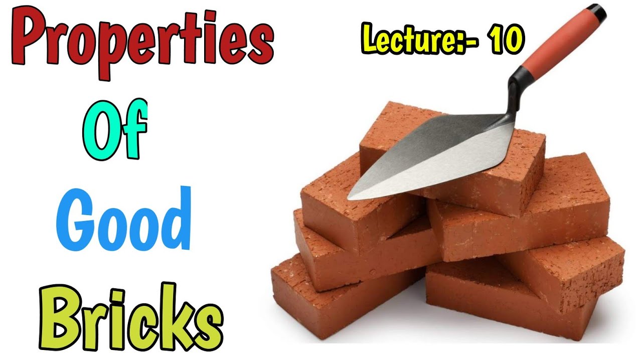 Properties of Good Building Bricks in hindi