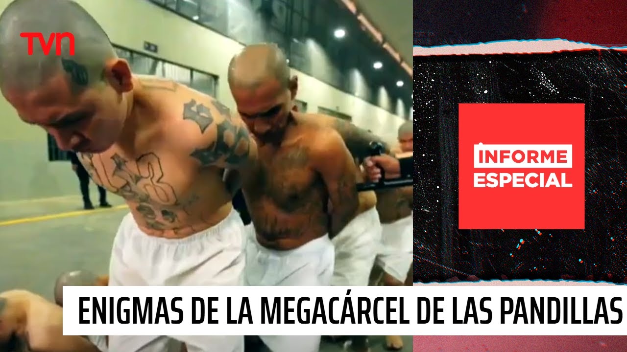 Los enigmas de la megacárcel de las pandillas | Informe Especial