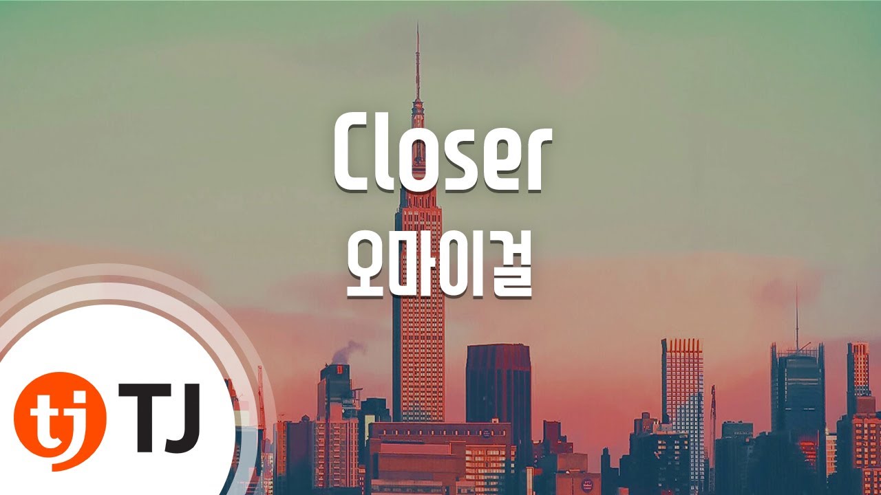 [TJ노래방] Closer - 오마이걸 (Closer - OH MY GIRL) / TJ Karaoke