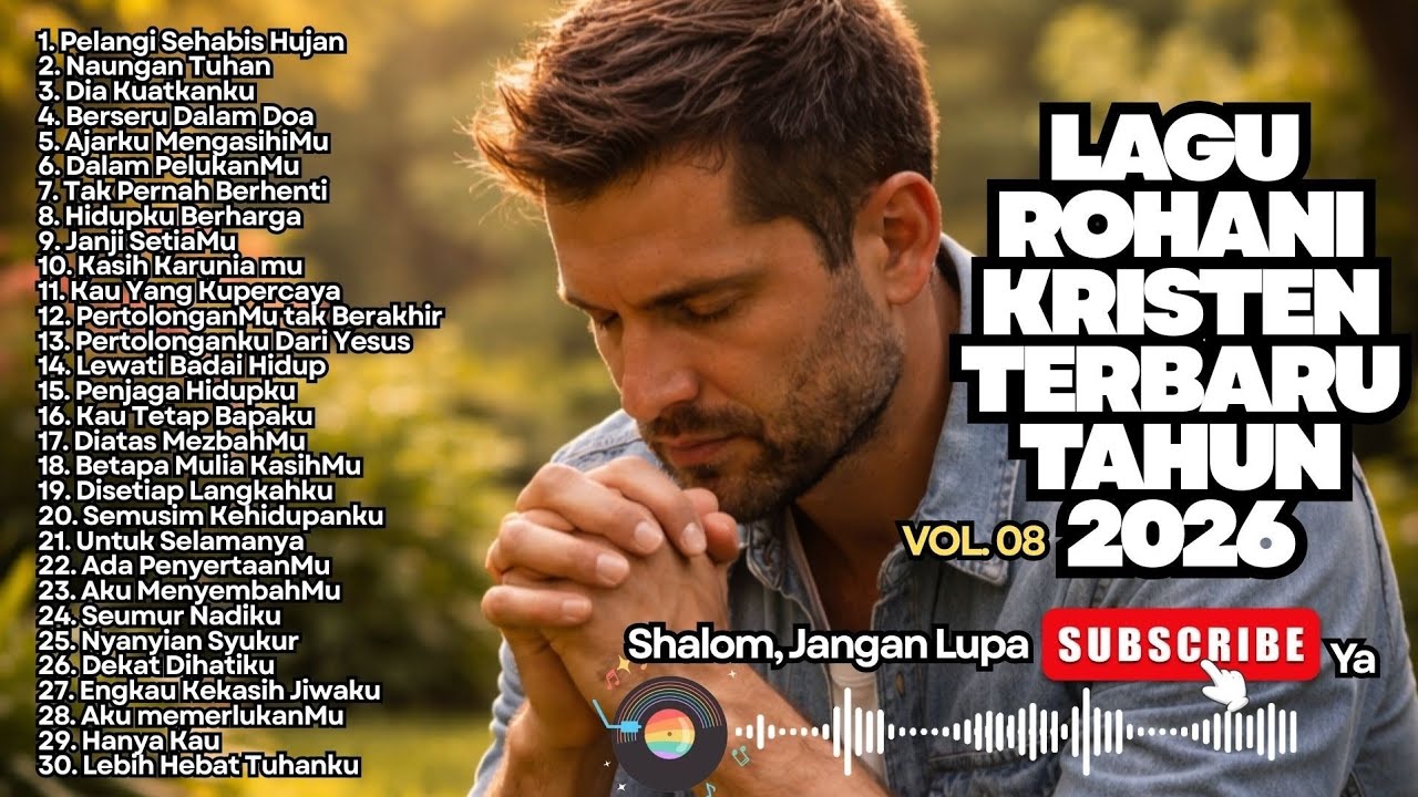 FULL ALBUM LAGU ROHANI KRISTEN TERBARU 2026 - VOL 08 (Official Playlist Music Video)