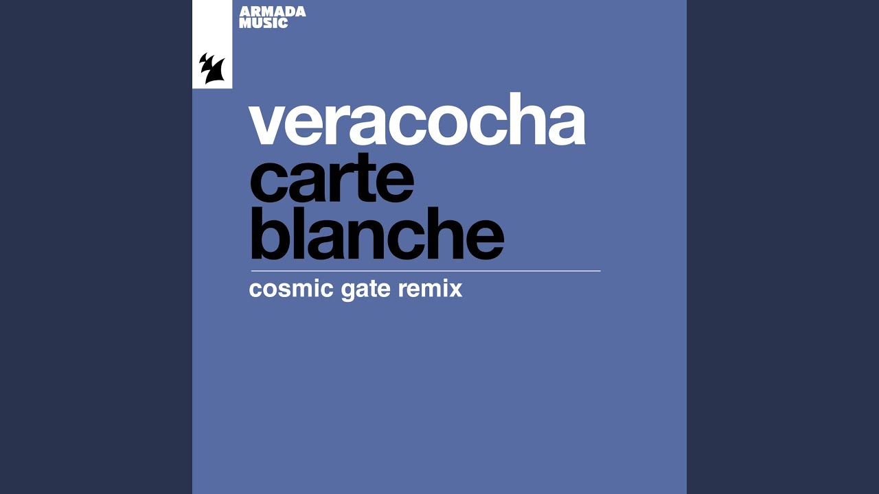 Carte Blanche (Cosmic Gate Extended Remix)
