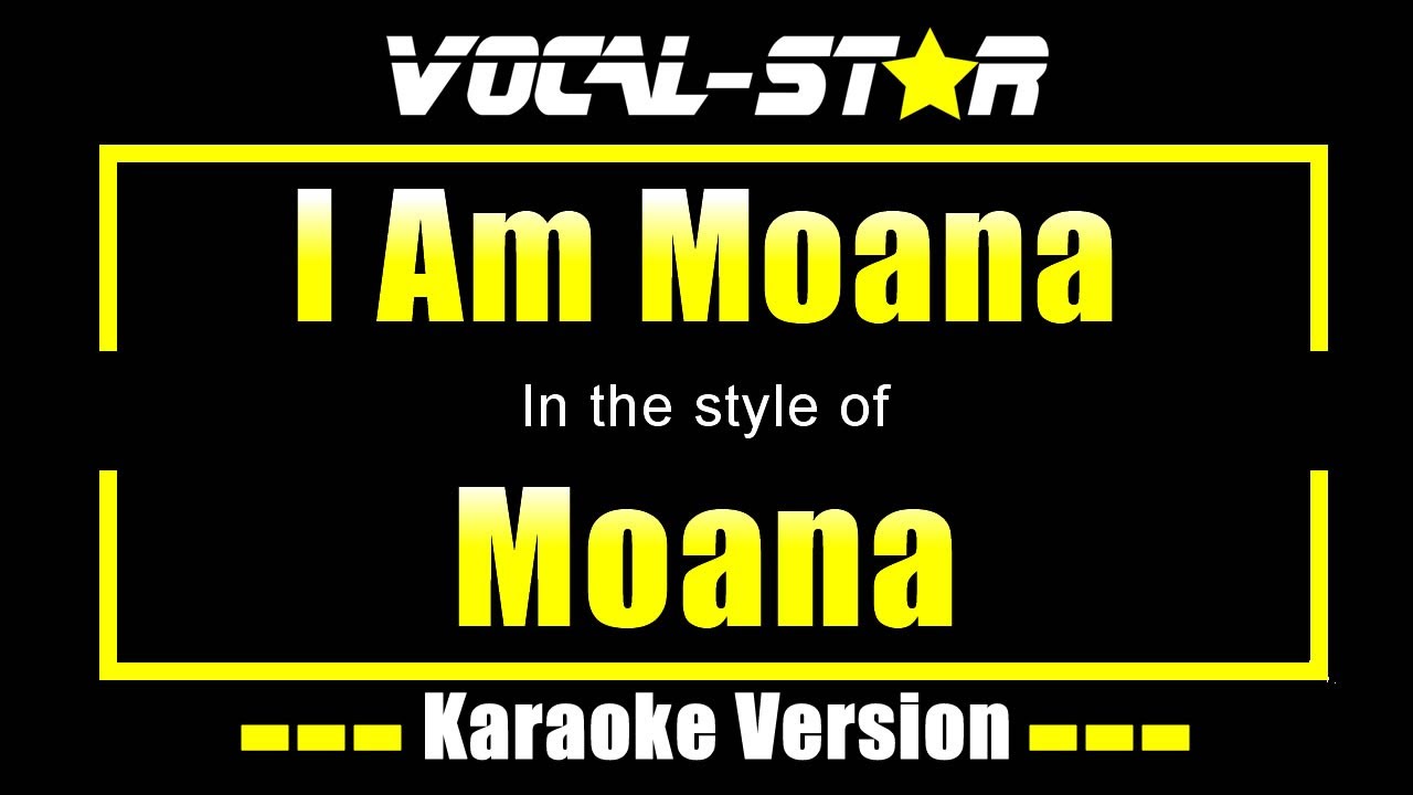 I Am Moana Karaoke | Moana Karaoke Version