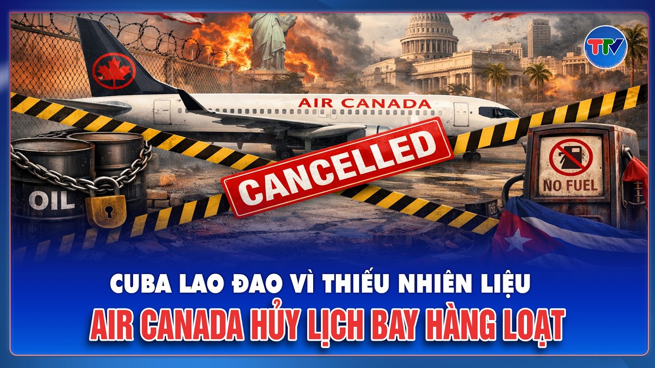 Air Canada “đóng băng” đường bay Cuba giữa khủng hoảng năng lượng