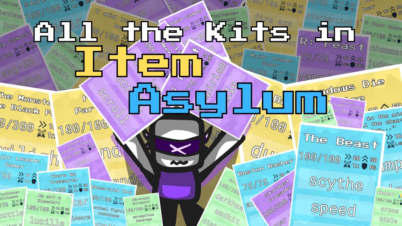 ALL the Kits in Item Asylum
