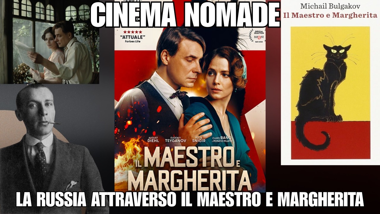 La Russia attraverso Il Maestro e Margherita (2024) - Cinema Nomade EP 3