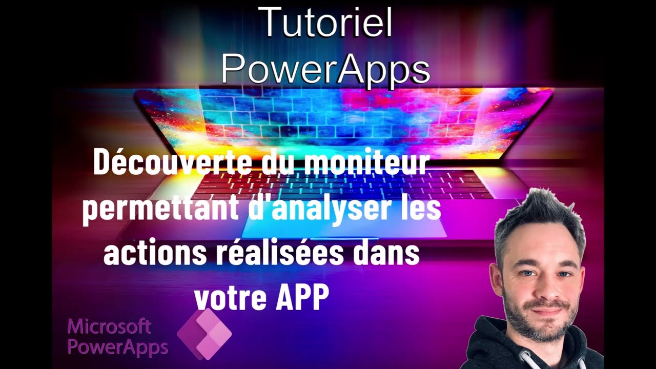 Tutoriel PowerApps - Découverte du moniteur qui analyse les actions réalisées dans votre APP