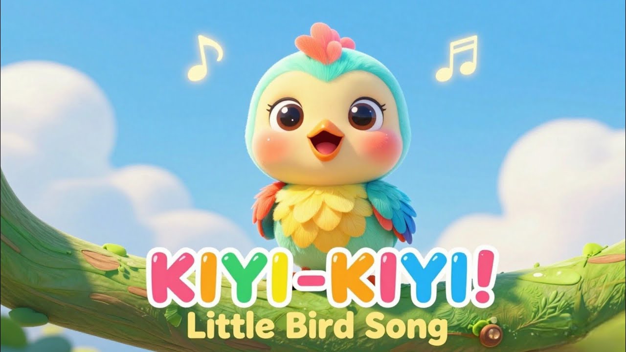 🎵 Little Bird Song 🐦 | Kiyi-Kiyi Kids Rhyme | Fun English Nursery Song#kidslearning 