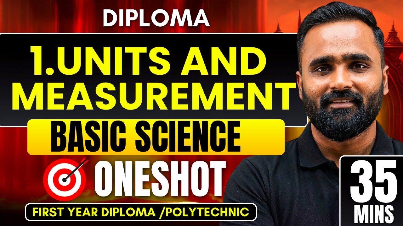 UNITS AND MEASUREMENT|FIRST YEAR DIPLOMA|POLYTECHNIC|ONESHOT IN 35 Mins|BASIC SCIENCE|Pradeep Sir