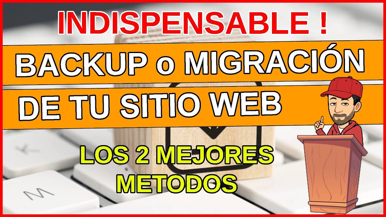 🖐️ Backup, copia o migración de pagina web, 2 mejores métodos, wordpress 8, tutorial español.