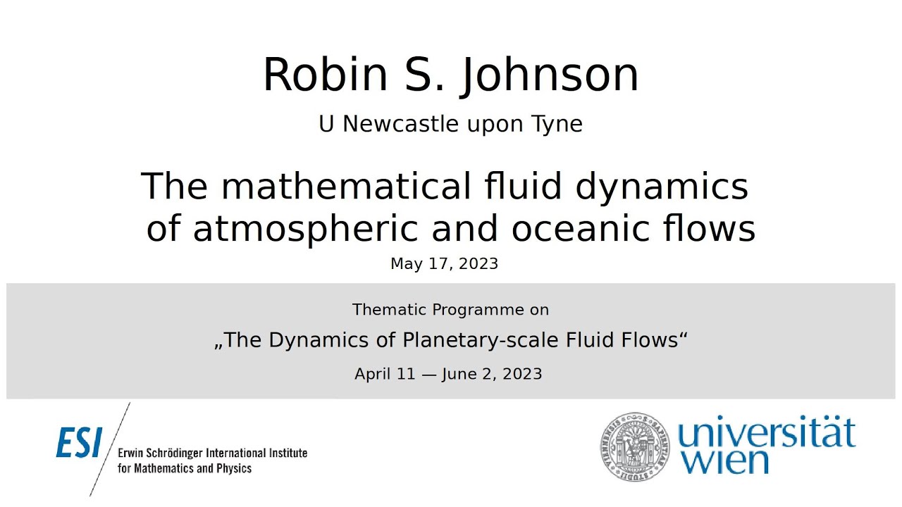 Robin S. Johnson - The mathematical fluid dynamics of atmospheric and oceanic flows
