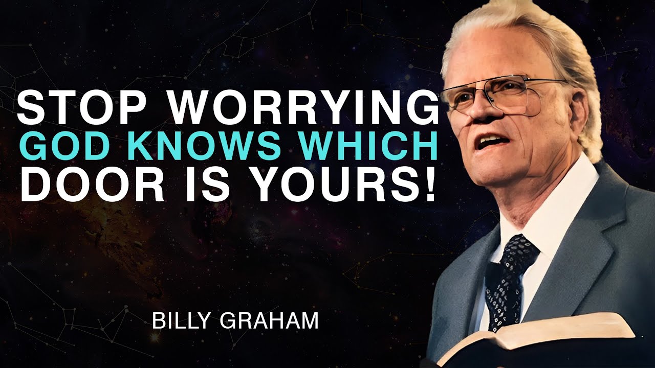 God Already Chose Your Door - Billy Graham