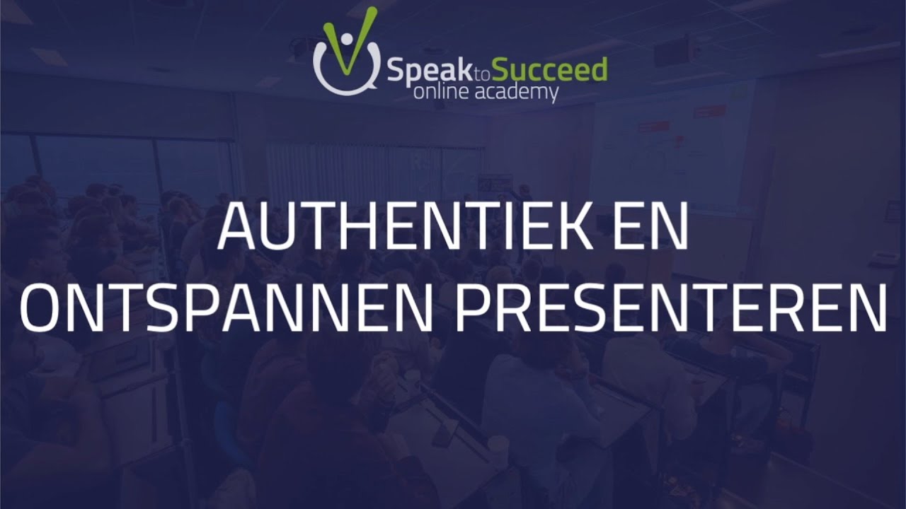 1.0 Hoe kan ik leren ontspannen en authentiek te presenteren?