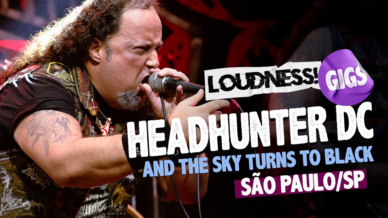 HEADHUNTER D.C. - AND THE SKY TURNS TO BLACK | SÃO PAULO, DIA 17/08/2024 - BRAZIL | LOUDNESS! GIGS