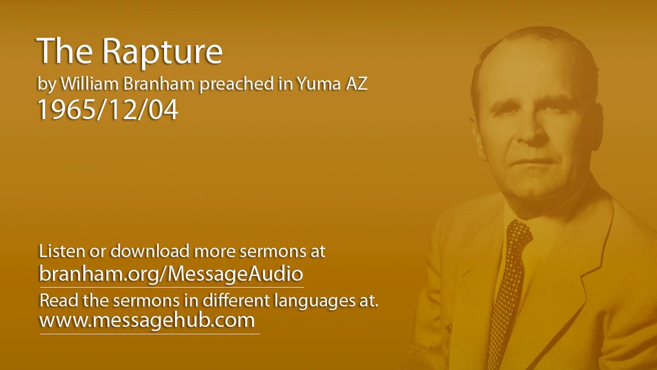 The Rapture (William Branham 65/12/04)