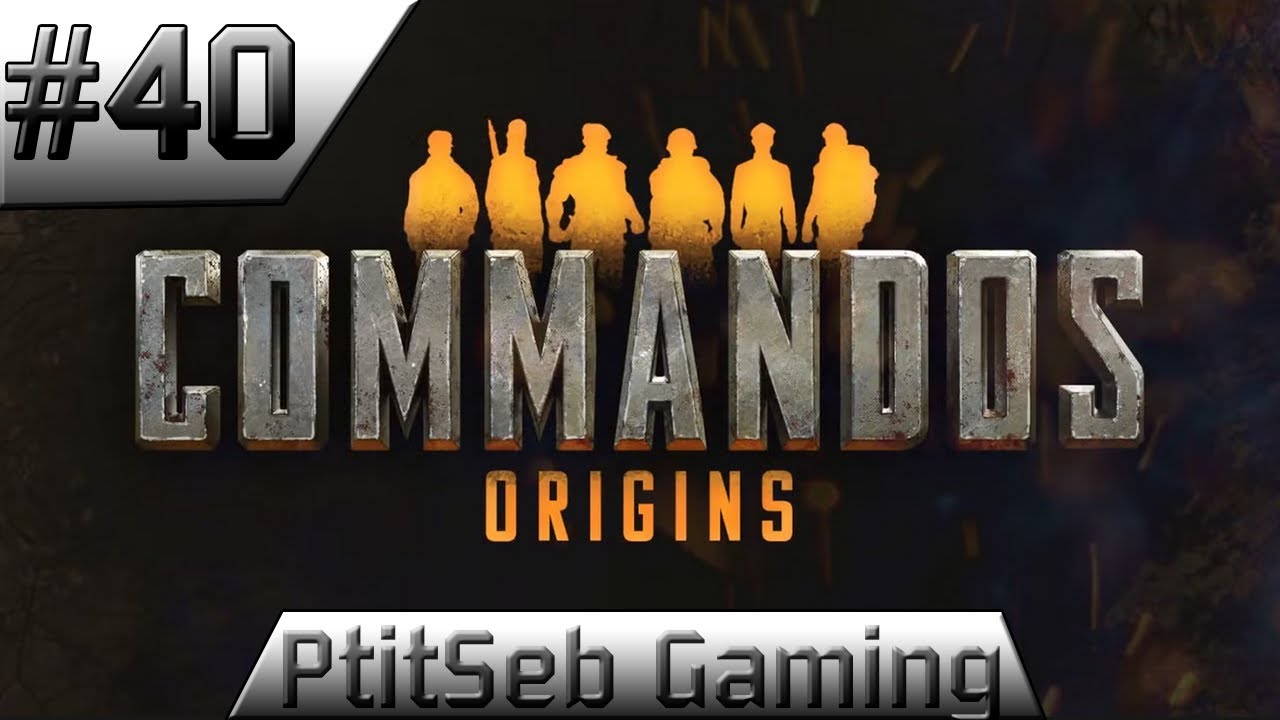 [FR] Mission 14 part.1 : Opération Reckoning - Commandos Origins