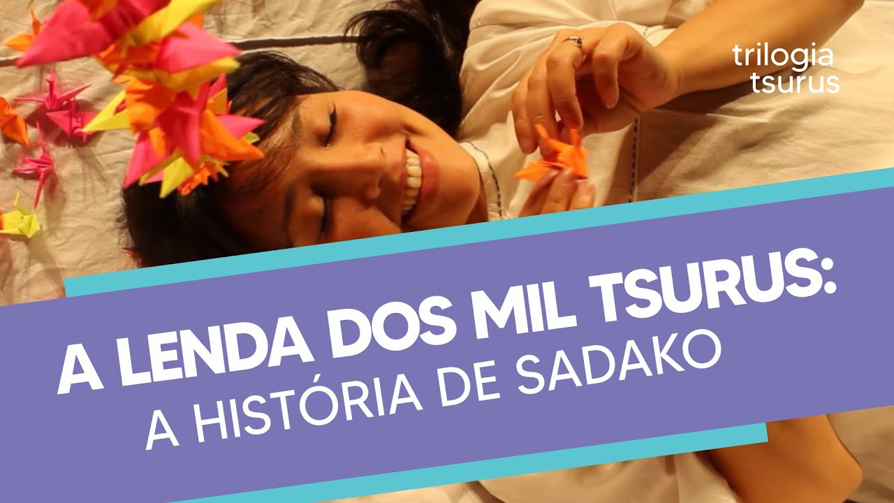 A Lenda dos Mil Tsurus: A História de Sadako