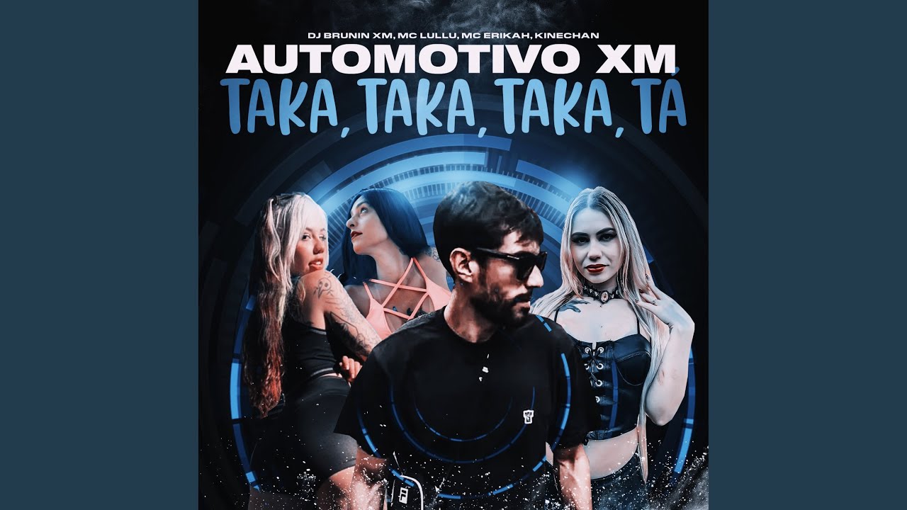 Automotivo XM, Taka Taka Taka Tá