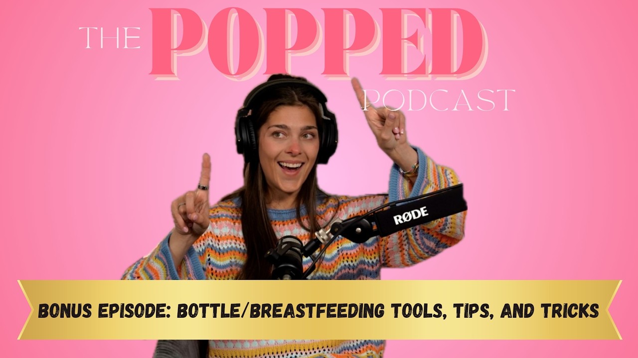 BONUS EPISODE: Bottle/BreastFeeding Tools, Tips, and Tricks