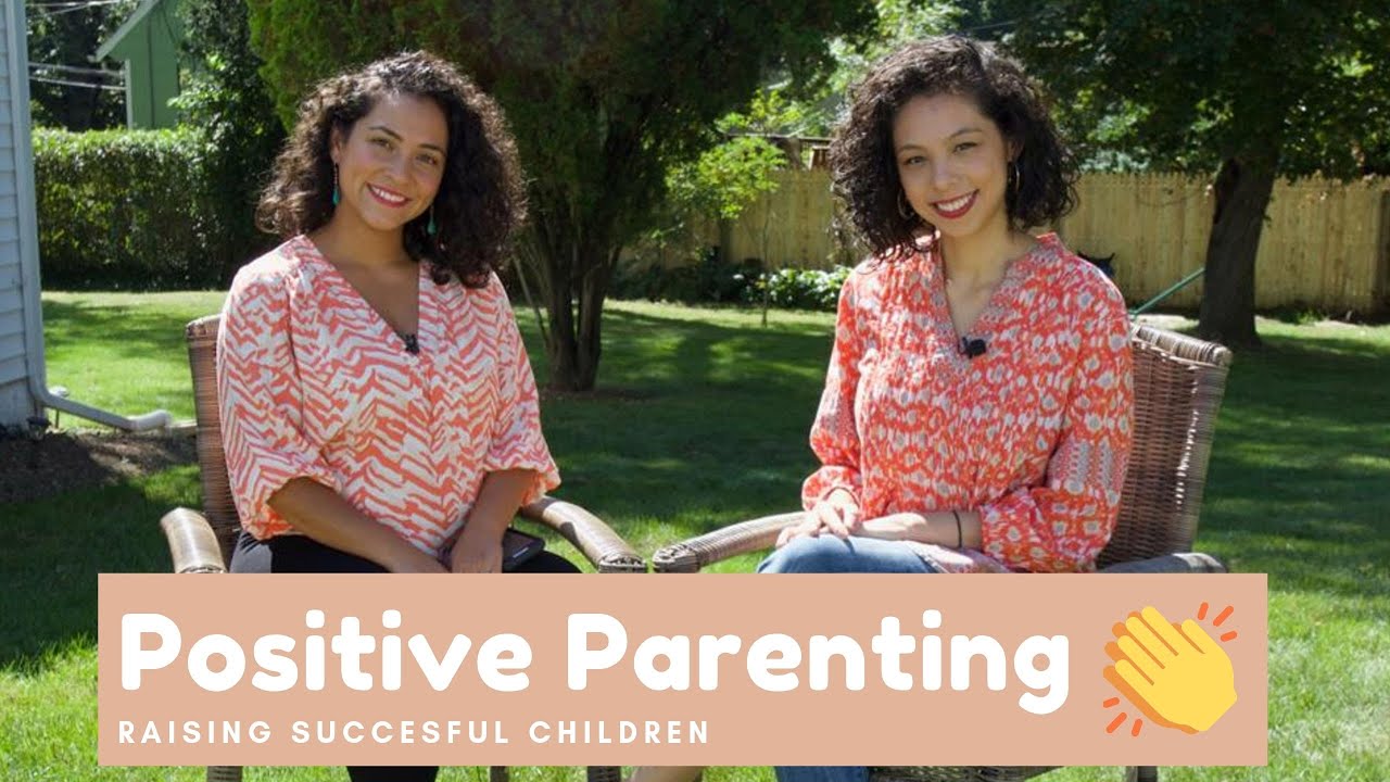 Positive Parenting How to raise successful children/ What parents of successful kids have in common