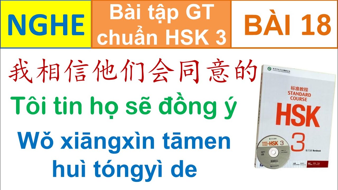 Luyện nghe HSK 3 có đáp án | Bài tập Giáo trình chuẩn HSK 3 Standard course Bài 18