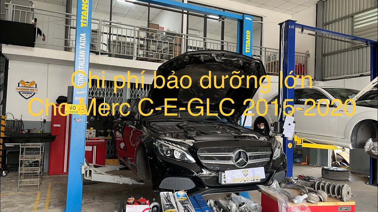 Chi Ph&iacute; Bảo Dưỡng Lớn 80,000-100,000km Cho Mercedes C-E-GLC