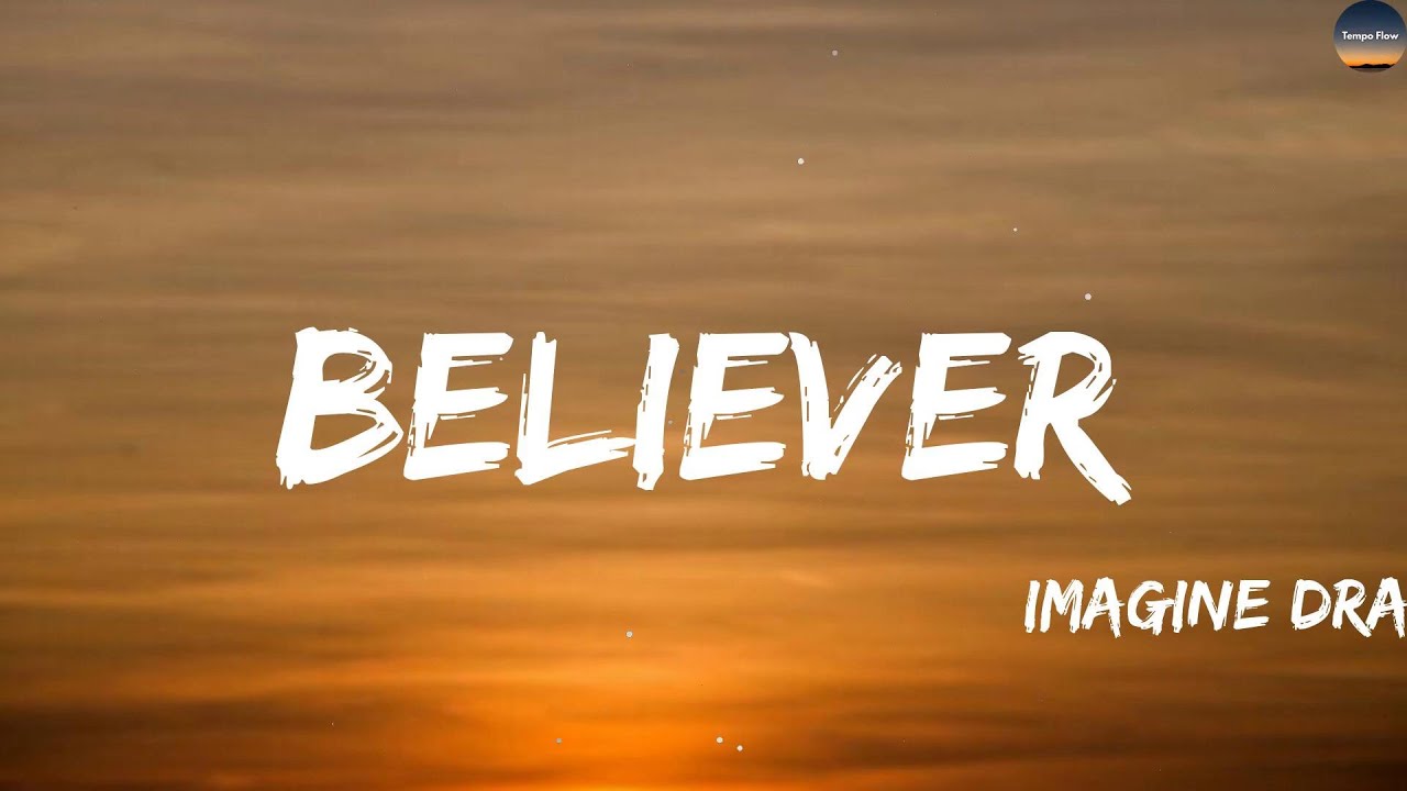 Imagine Dragons - Believer (Lyrics) | Clean Bandit, Sean Paul, Anne-Marie, Ros&eacute;
