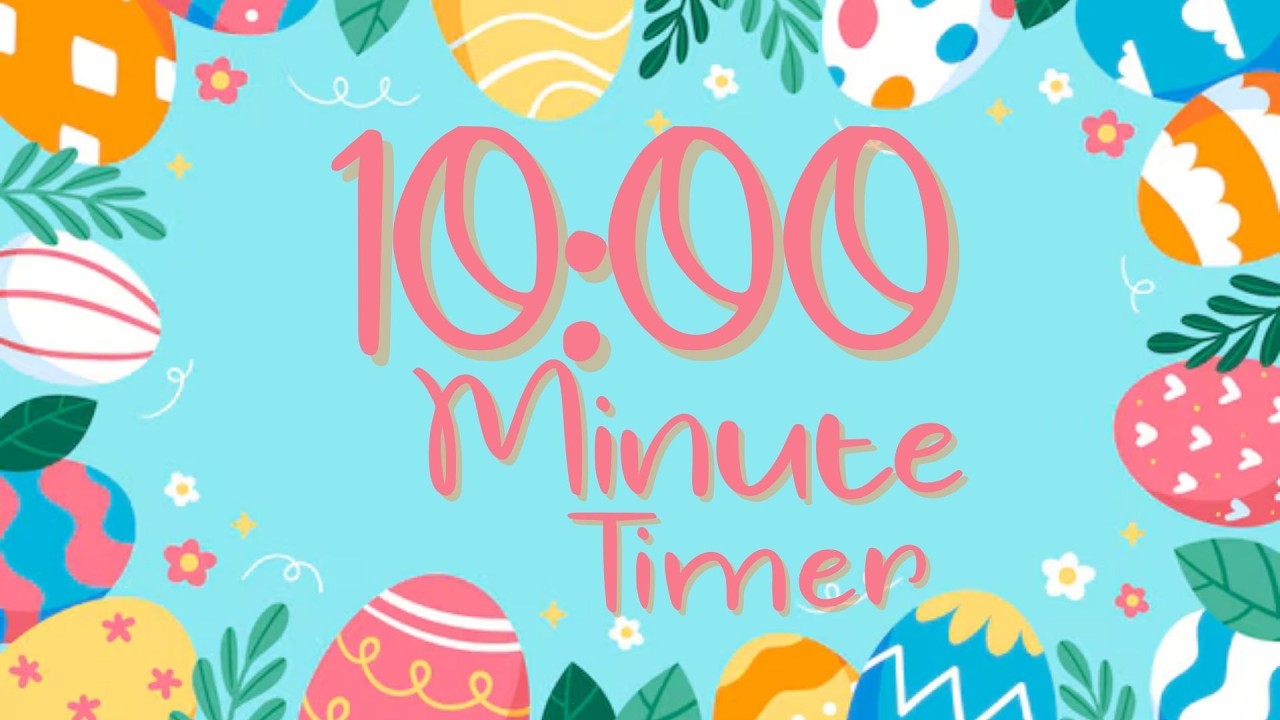 🐰🌸 10-Minute Easter Egg Countdown Timer | Calm Classroom Visual Timer for Kids