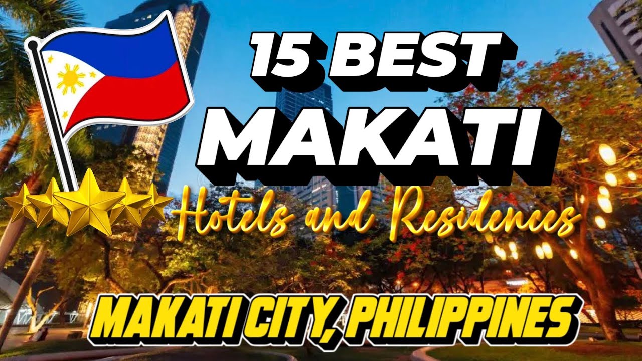 Top 15 Makati Hotels and Residences | Apartments | Five Star |  Hotels In Makati City Philippines