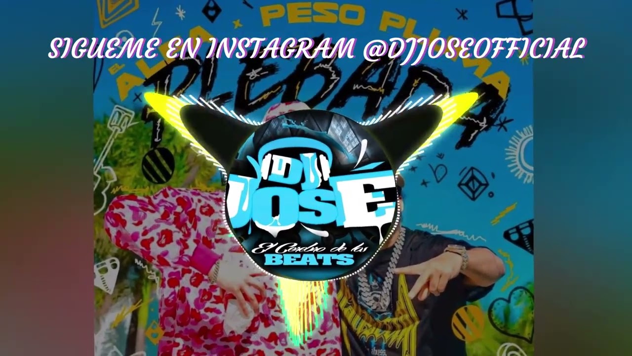 EL ALFA X PESO PLUMA - PLEBADA (DOBLE TONO) | PARA MUSICOLOGOS DJ JOSE CAR AUDIO DJJOSEOFFICIAL