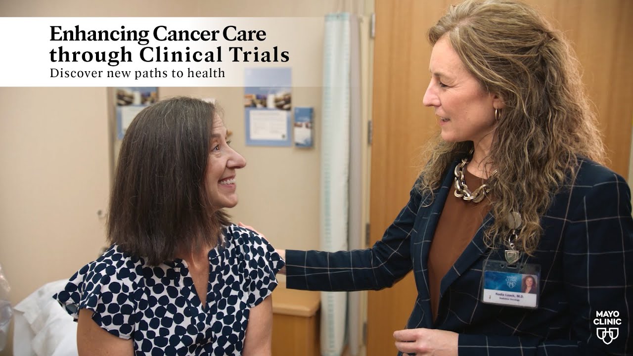 Enhancing Cancer Care through Clinical Trials at Mayo Clinic