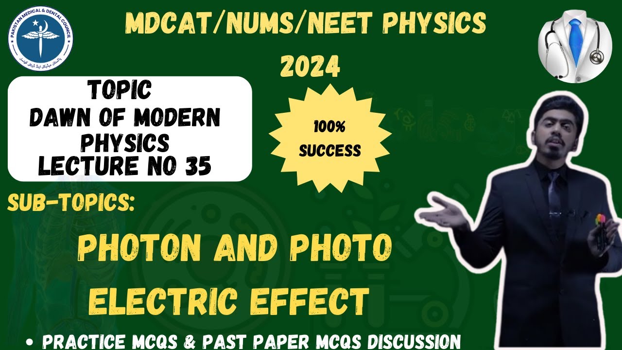 Photon and Photo Electric Effect || Dawn Of Modern Physics || MDCAT/NUMS/NEET/ PHYSICS ||