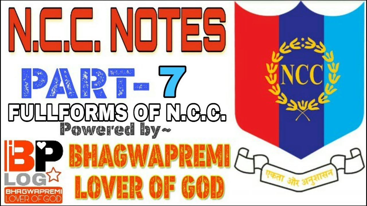 N.C.C. NOTES | PART-7 || FULL FORMS OF NCC | HINDI/ENGLISH