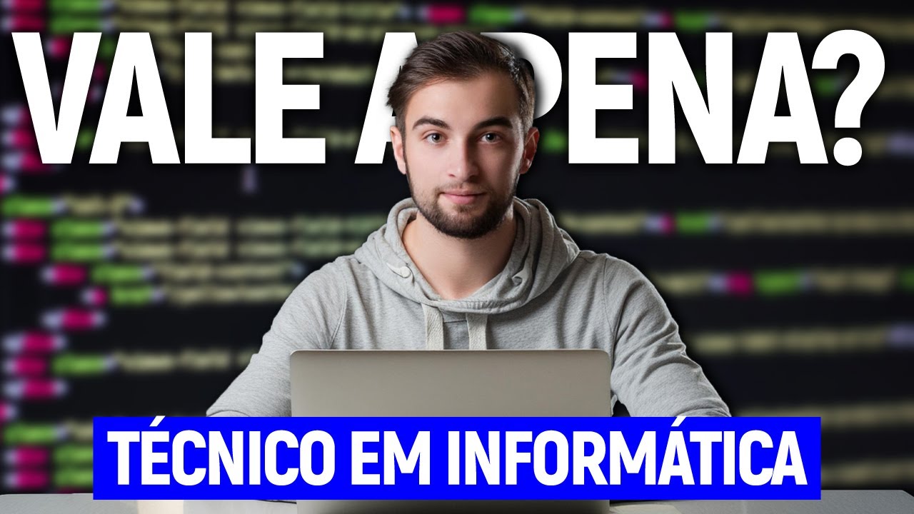 T&eacute;cnico em INFORM&Aacute;TICA: ainda VALE A PENA? (atualizado em 2024)