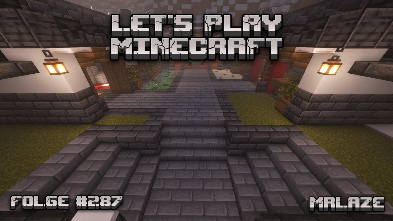 Leichte Upgrades für den Eingang | Let's Play Minecraft | Folge #287