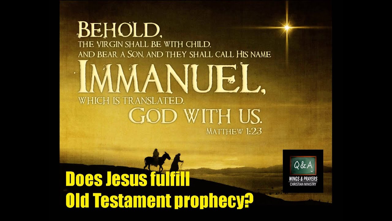 Jesus' birth fulfills Old Testament prophecy
