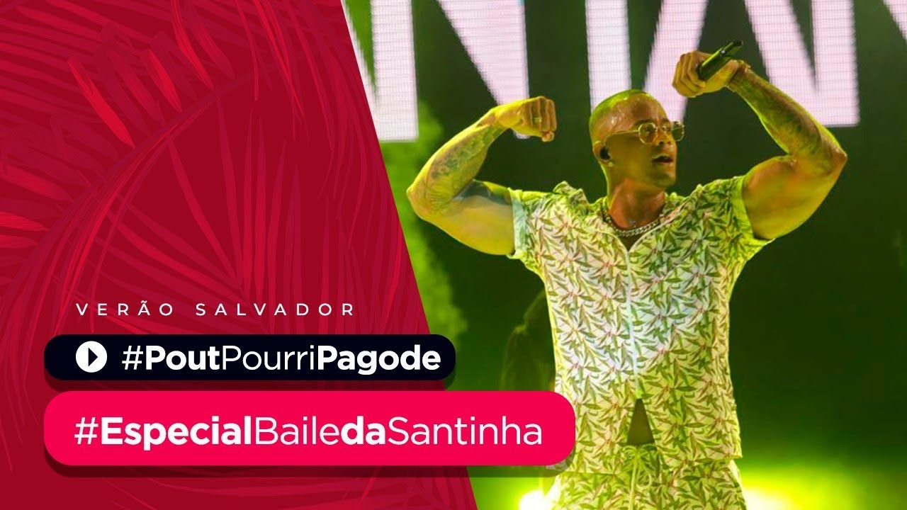 POUT POURRI  PAGODE - Especial Baile da Santinha Verão | Léo Santana